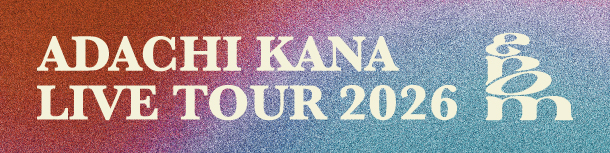 ADACHI KANA　LIVE TOUR more 
